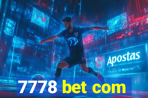 7778 bet com